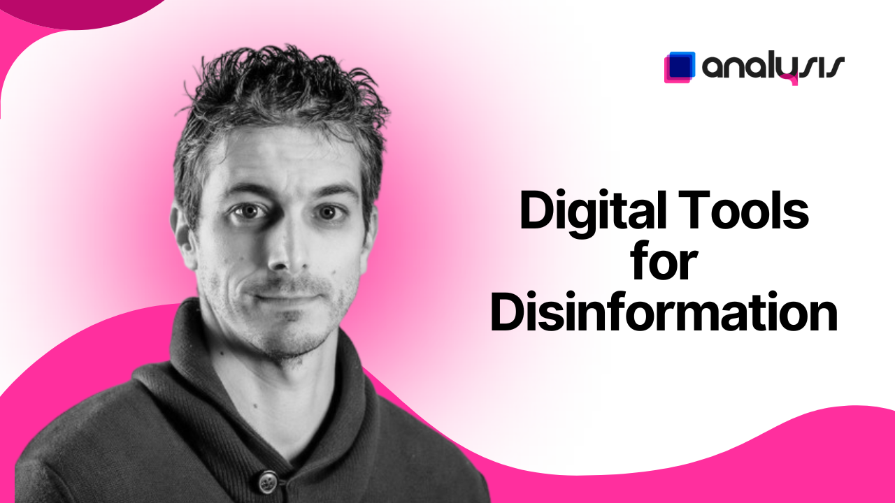 Module 2: Digital Tools for Disinformation